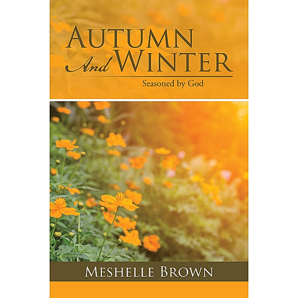 Autumn and Winter, Meshelle Brown