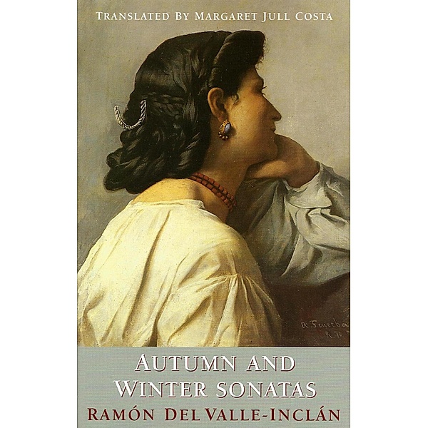Autumn and Winter Sonatas / Empire of the Senses Bd.0, Ramon Valle-Inclan