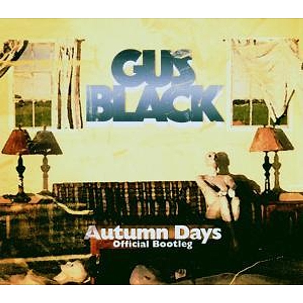 Autumn Days Official Bootleg, Gus Black