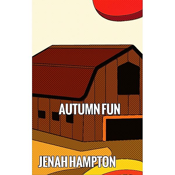 Autumn Fun, Jenah Hampton