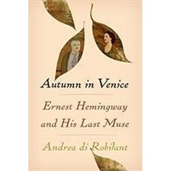 Autumn in Venice, Andrea di (Author) Robilant
