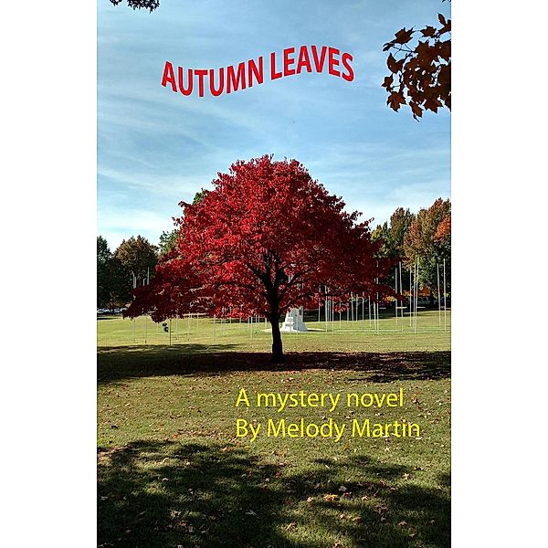 Autumn Leaves, Melody Martin