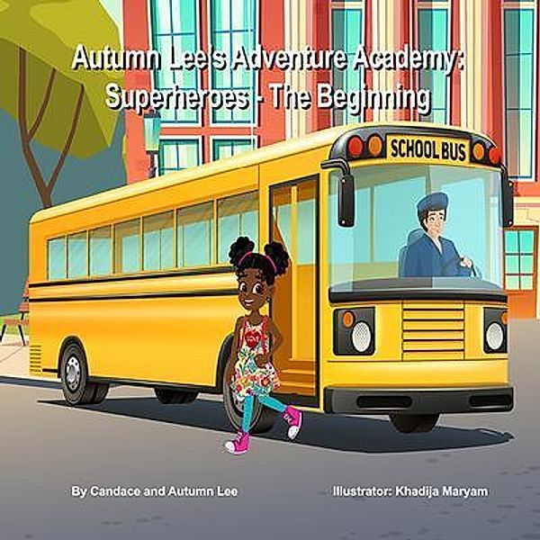 Autumn Lee's Adventure Academy / Autumn Lee's Adventure Academy Bd.1, Candace Lee