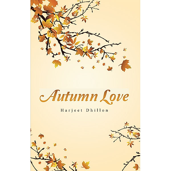 Autumn Love, Harjeet Dhillon