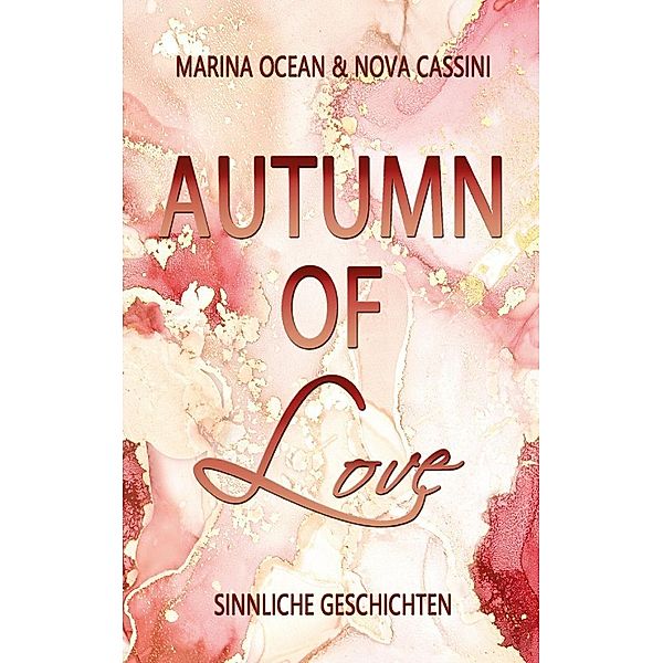 Autumn of Love, Marina Ocean, Nova Cassini