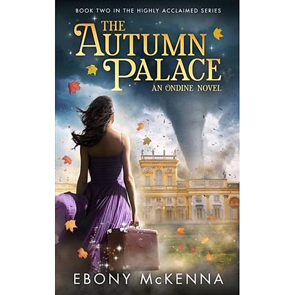 Autumn Palace (Ondine Book #2), Ebony McKenna