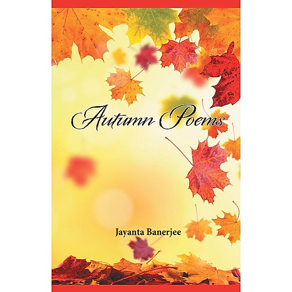 Autumn Poems, Jayanta Banerjee