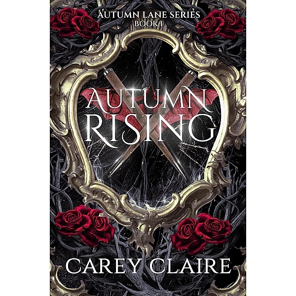 Autumn Rising (Autumn Lane, Vampire Hunter, #1) / Autumn Lane, Vampire Hunter, Carey Claire