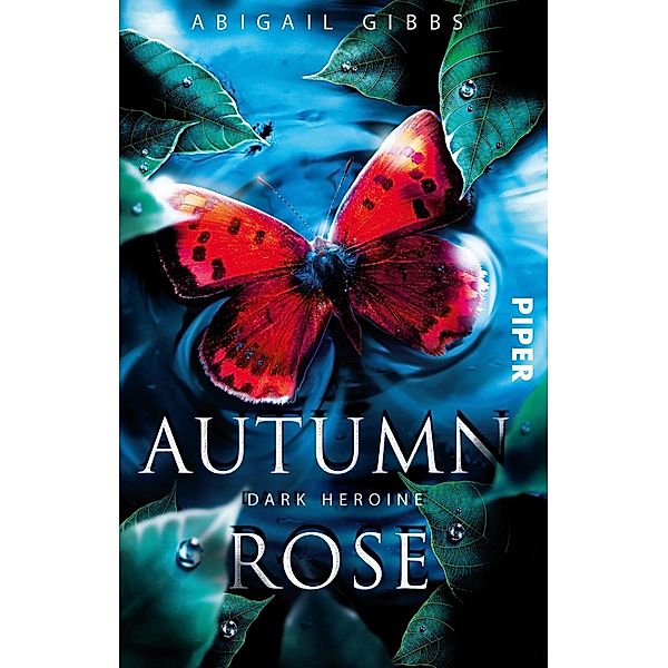 Autumn Rose / Dark Heroine Bd.2, Abigail Gibbs