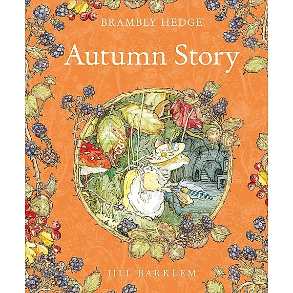 Autumn Story (Read Aloud) (Brambly Hedge), Jill Barklem
