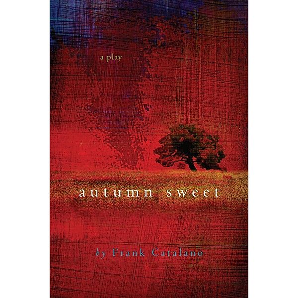 Autumn Sweet, Frank Catalano
