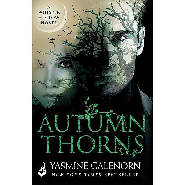Autumn Thorns: Whisper Hollow 1 / Whisper Hollow Bd.1, Yasmine Galenorn