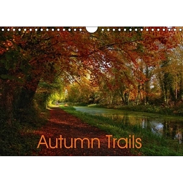Autumn Trails (Wall Calendar 2017 DIN A4 Landscape), Kanstantsin Markevich