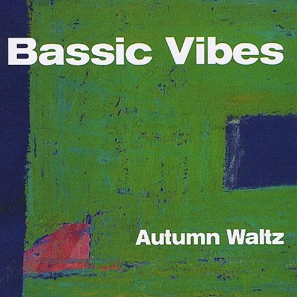 Autumn Waltz, Basic Vibes
