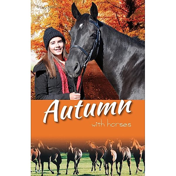 Autumn with Horses (White Cloud Station, #6) / White Cloud Station, Trudy Nicholson