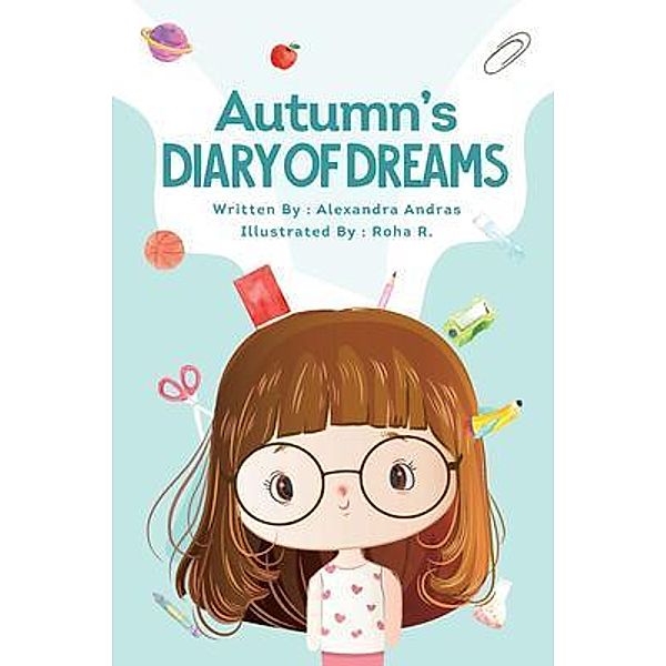 Autumn's Diary of Dreams, Alexandra Andras