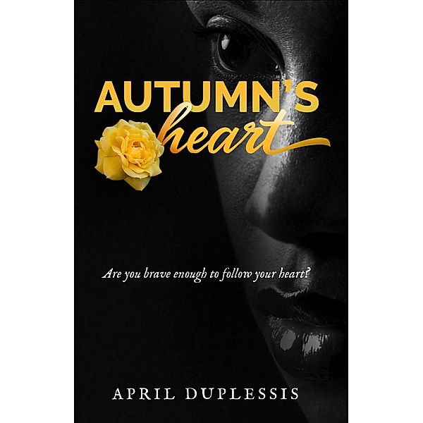 Autumn's Heart, April Duplessis