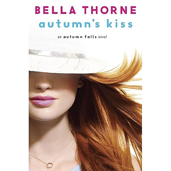 Autumn's Kiss / Autumn Falls Bd.2, Bella Thorne