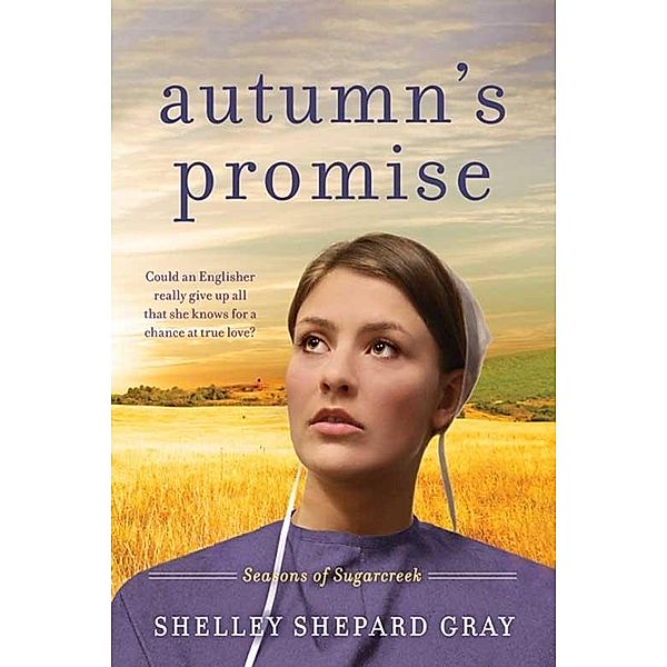 Autumn's Promise / Seasons of Sugarcreek Bd.3, Shelley Shepard Gray
