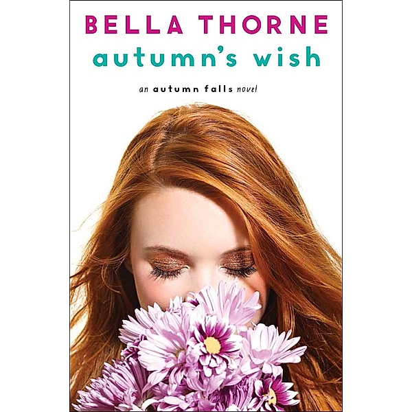 Autumn's Wish / Autumn Falls Bd.3, Bella Thorne