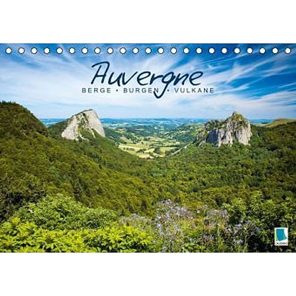 Auvergne: Berge, Burgen und Vulkane (Tischkalender 2015 DIN A5 quer), CALVENDO