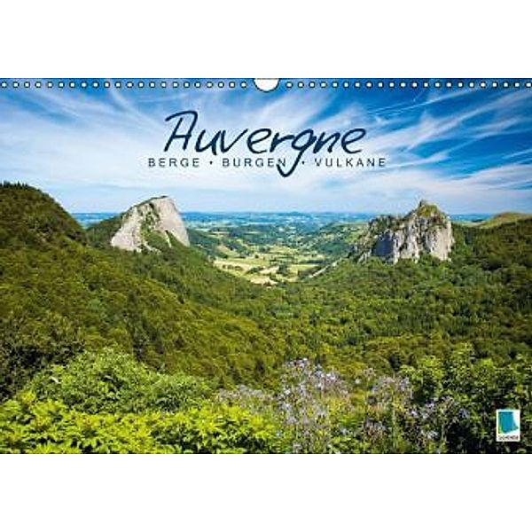 Auvergne: Berge, Burgen und Vulkane (Wandkalender 2015 DIN A3 quer), CALVENDO
