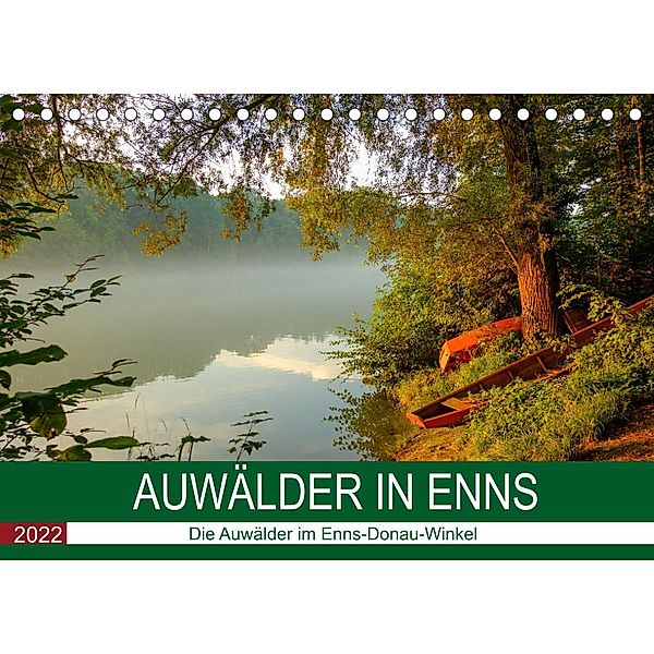 Auwälder bei EnnsAT-Version  (Tischkalender 2022 DIN A5 quer), Wolfgang Simlinger