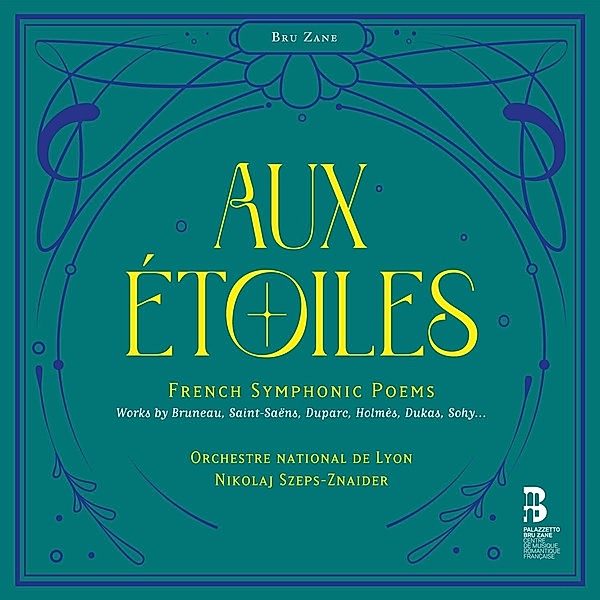Aux Étoiles - French Symphonic Poems, Nikolaj Szeps-Znaider, Orchestre National de Lyon