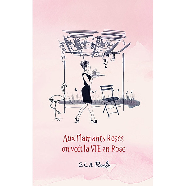 Aux flamants roses, on voit la vie en rose, S.C.A. Roels
