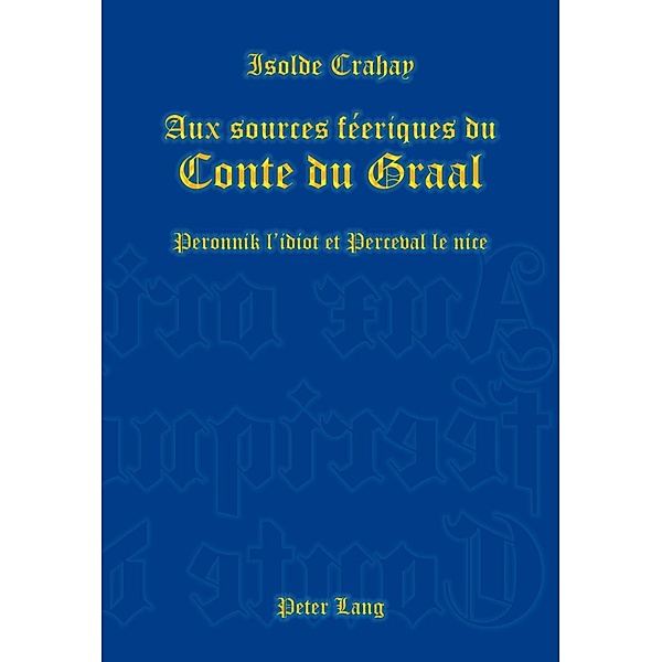Aux sources feeriques du Conte du Graal, Isolde Crahay