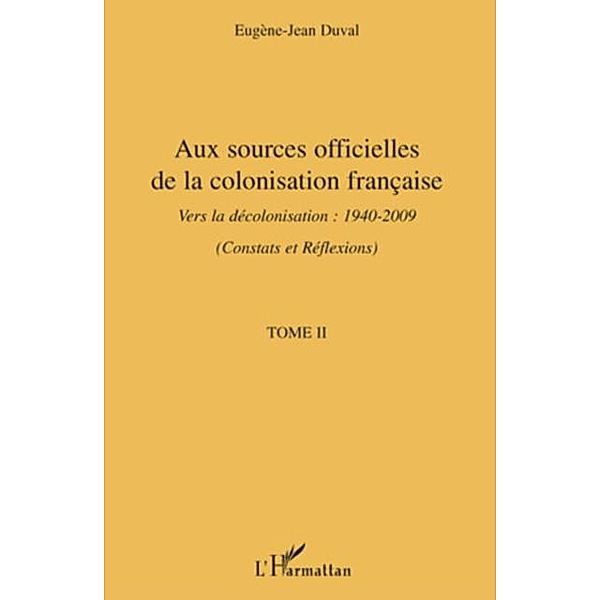 Aux sources officielles de la colonisation francaise - vers / Hors-collection, Andre Aka