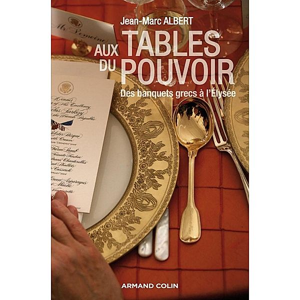 Aux tables du pouvoir / Hors Collection, Jean-Marc Albert