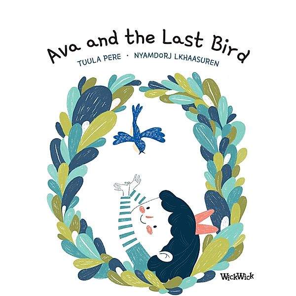 Ava and the Last Bird / Axel & Ava Bd.3, Tuula Pere