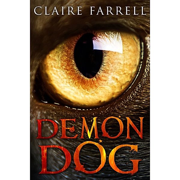 Ava Delaney World: Demon Dog (V.B.I. #1), Claire Farrell