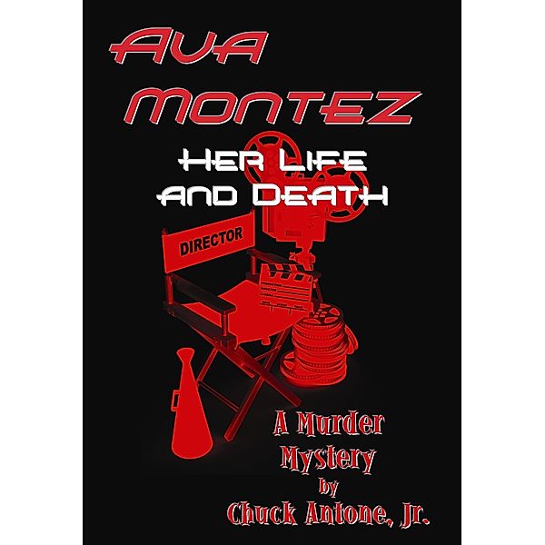 Ava Montez, Her Life and Death, Chuck Antone