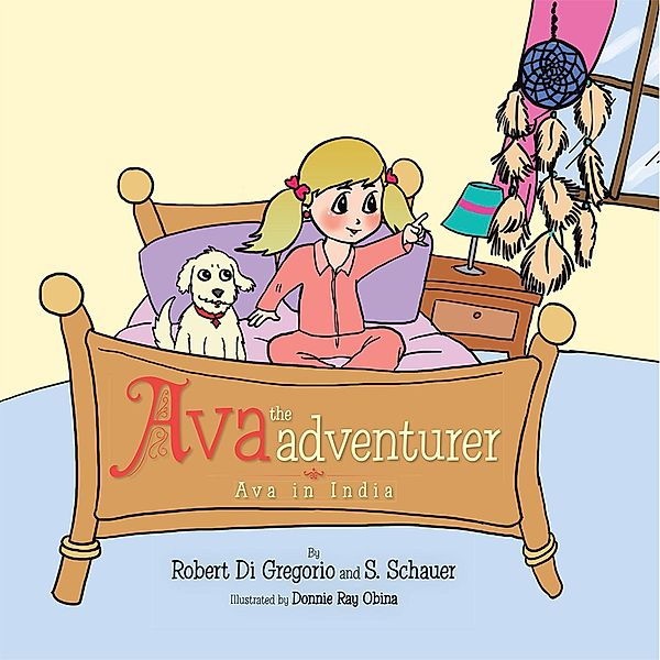 Ava the Adventurer, Robert Di Gregorio, S. Schauer