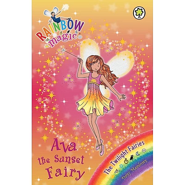 Ava the Sunset Fairy / Rainbow Magic Bd.1, Daisy Meadows