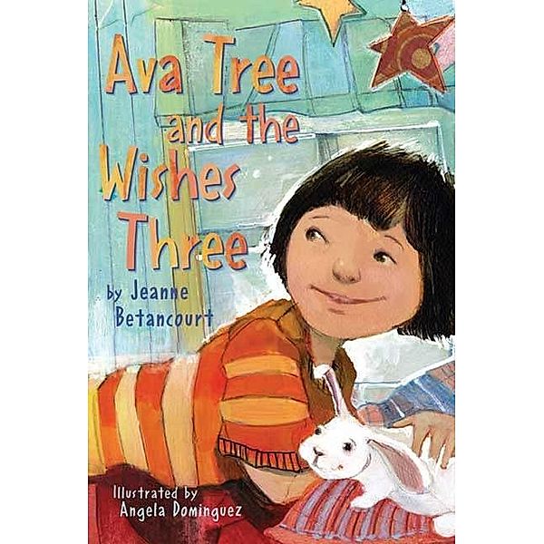 Ava Tree and the Wishes Three, Jeanne Betancourt