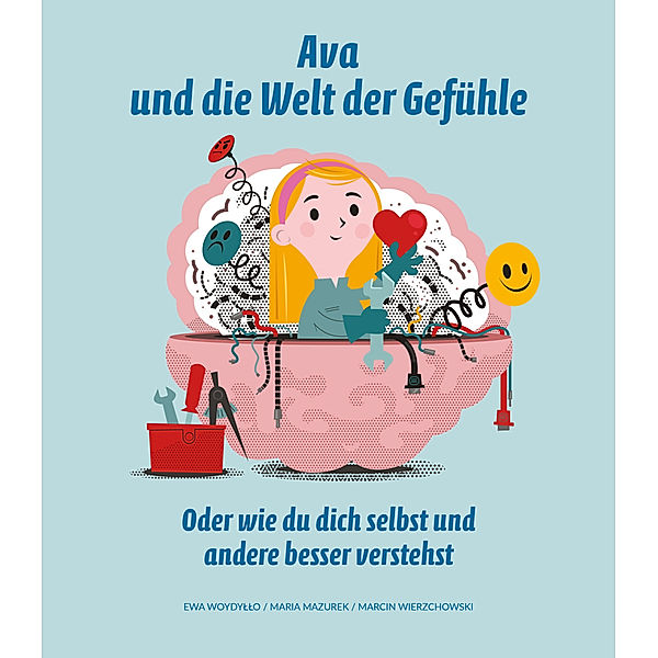 Ava und die Welt der Gefühle, Ewa Woydyllo, Maria Mazurek