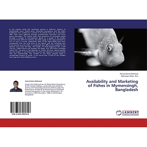 Availability and Marketing of Fishes in Mymensingh, Bangladesh, Anisul Islam Mahmud, Kohinoor Afroz Rini