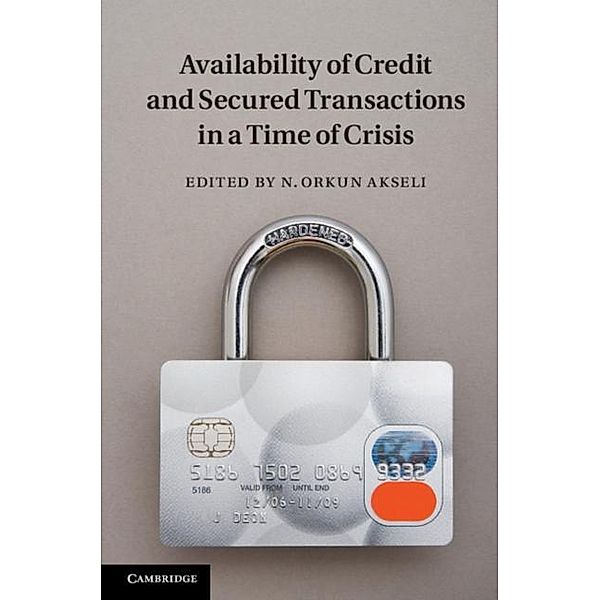 Availability of Credit and Secured Transactions in a Time of Crisis