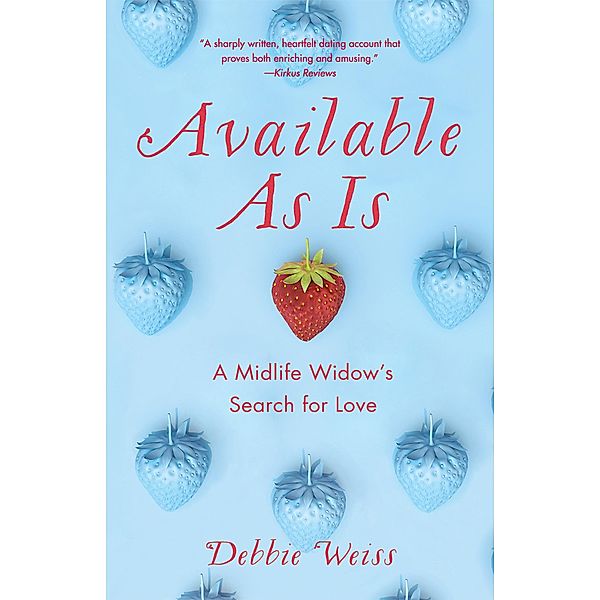 Available As Is, Debbie Weiss