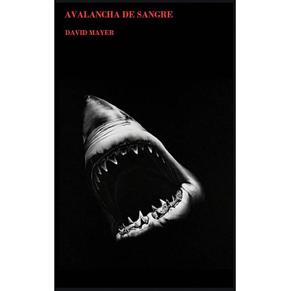 Avalancha de Sangre, David Mayer