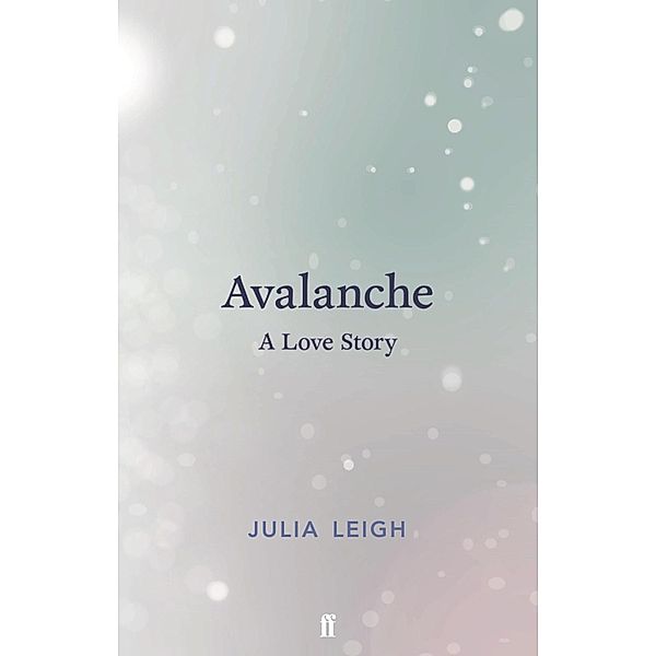 Avalanche, Julia Leigh