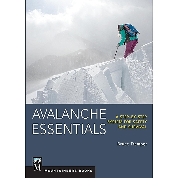 Avalanche Essentials, Bruce Tremper