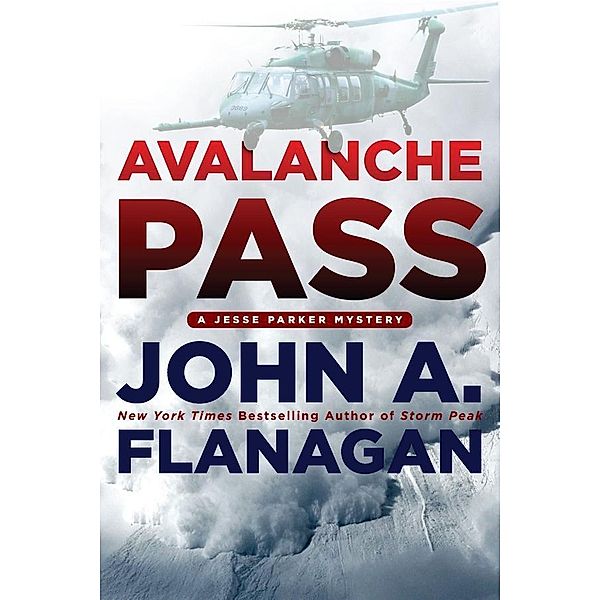 Avalanche Pass / A Jesse Parker Mystery Bd.2, John A. Flanagan