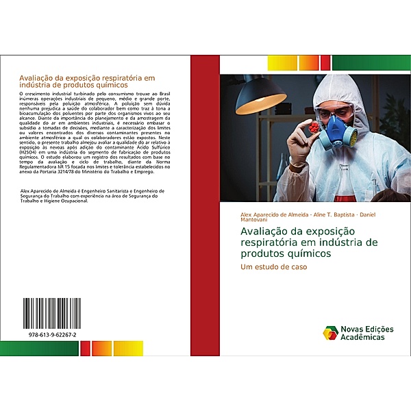 Avaliação da exposição respiratória em indústria de produtos químicos, Alex Aparecido de Almeida, Aline T. Baptista, Daniel Mantovani