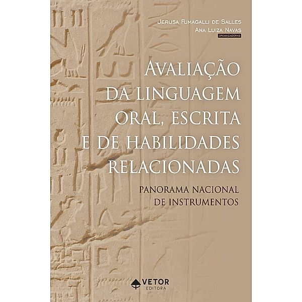 Avaliação da linguagem oral, escrita e de habilidades relacionadas, Jerusa Fumagalli de Salles, Ana Luiza Navas