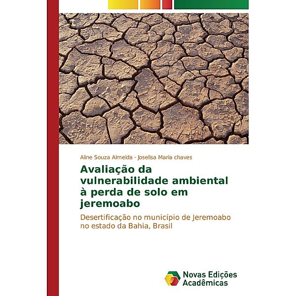 Avaliação da vulnerabilidade ambiental à perda de solo em jeremoabo, Aline Souza Almeida, Joselisa Maria chaves