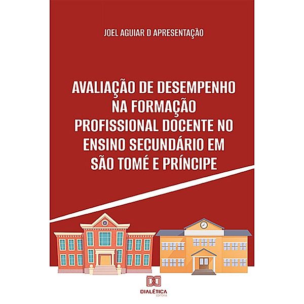 Avaliação de Desempenho na Formação Profissional Docente no Ensino Secundário em São Tomé e Príncipe, Joel Aguiar D Apresentação